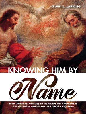 cover image of Knowing Him by Name
